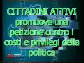 CITTADINI ATTIVI promuove una petizione contro i costi ed i privilegi della politica